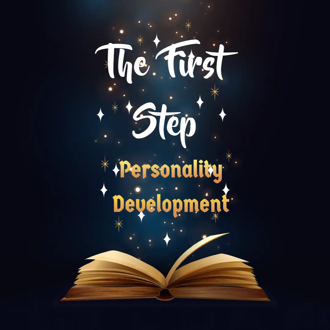 The First Step: Self-Development Guide