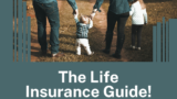 The Life Insurance Guide!